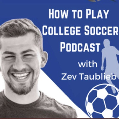 How To Play College Soccer with Collegesoccerguy:Zev