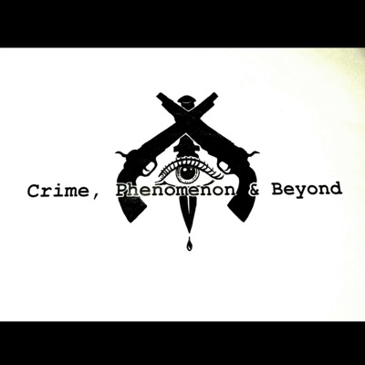 Crime, Phenomenon & Beyond