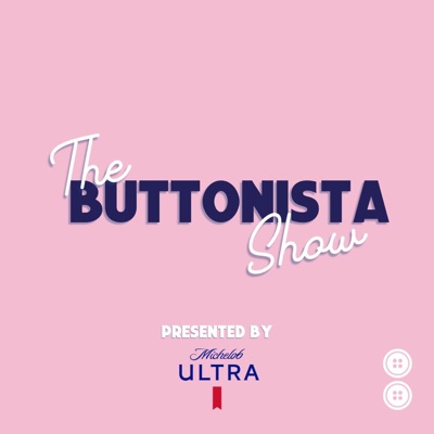 The Buttonista Show The Buttonista Show