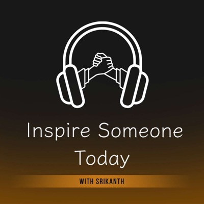 Inspire Someone Today Inspire Someone Today