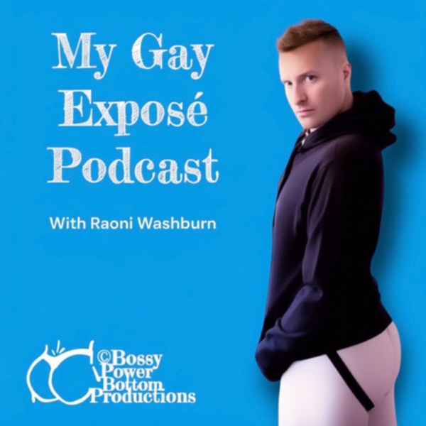 My Gay Exposé Podcast