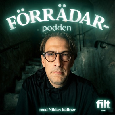 Förrädarpodden med Niklas Källner:Filt Originals