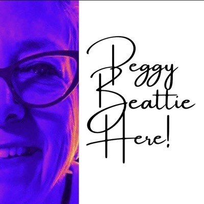 Peggy Beattie Here!