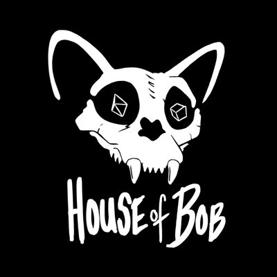 House of Bob House of Bob