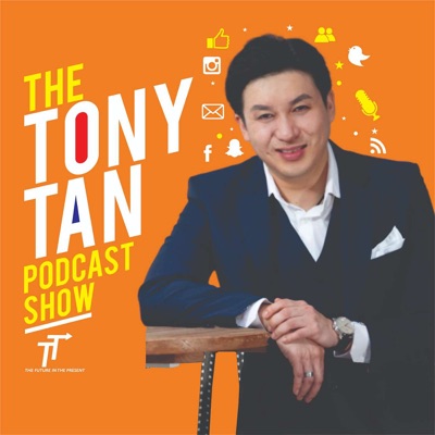 The Tony Tan Podcast