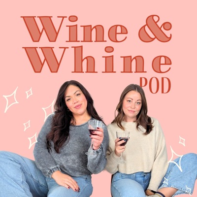 Wine and Whine Pod