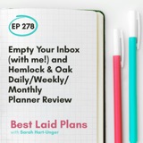 Empty Your Inbox (with me!) and Hemlock & Oak Daily/Weekly/Monthly Planner Review