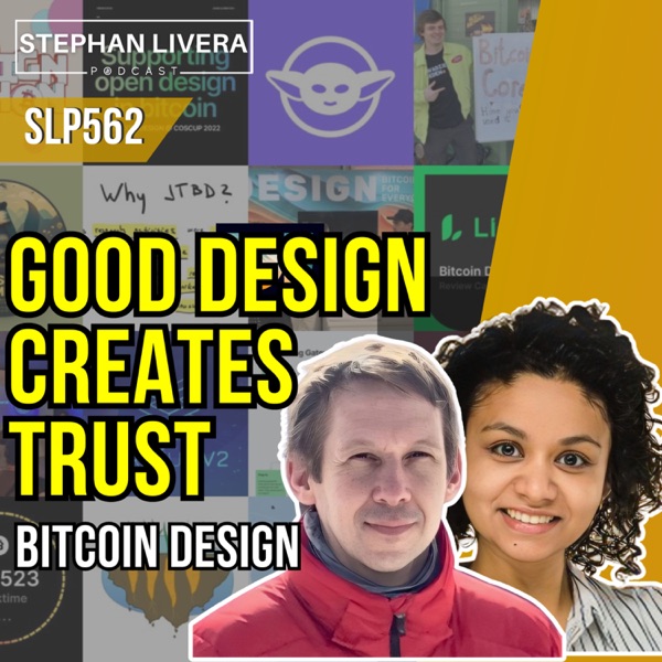 Good Design Creates Trust - Bitcoin Design with Christoph Ono and Mogashni Naidoo SLP562 photo