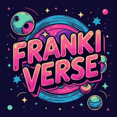 FrankiVerse Fiction FrankiVerse Fiction