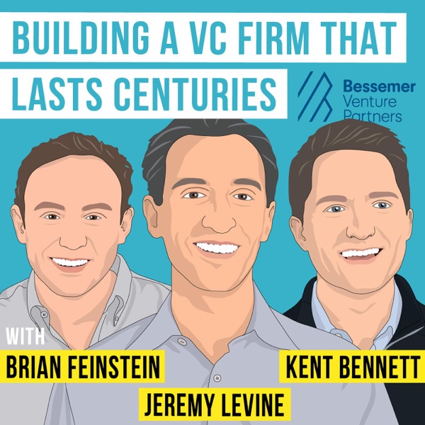 Bessemer Venture Partners - Building a VC Firm that Lasts Centuries