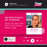 #188: Die Mini-Praxis in der Großstadt | Britta Tils über ihre ZAP in Münchens bester Lage