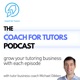 Coach for Tutors Podcast