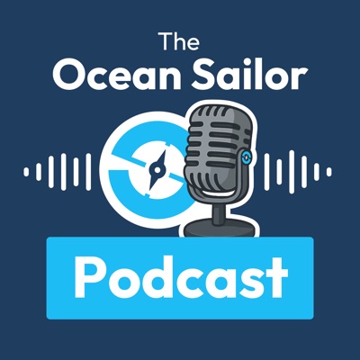 The Ocean Sailor Podcast The Ocean Sailor Podcast