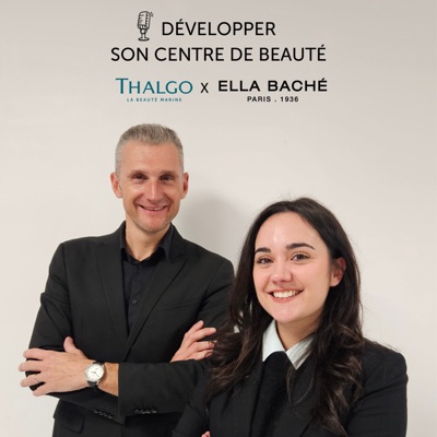 Développer son Centre de Beauté by THALGO & ELLA BACHÉ Développer son Centre de Beauté by THALGO & ELLA BACHÉ