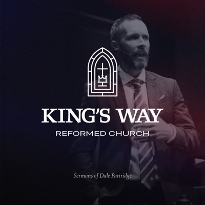 King's Way Sermons with Dale Partridge:Dale Partridge