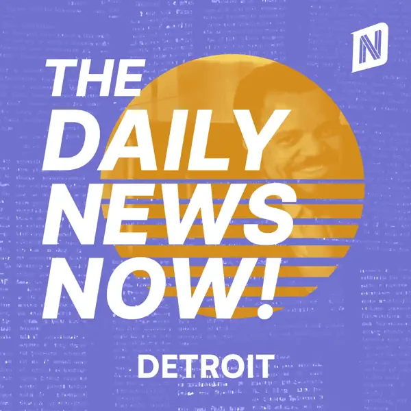 Detroit News Today | 2 Min News | The Daily News Now!