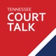 Tennessee Court Talk