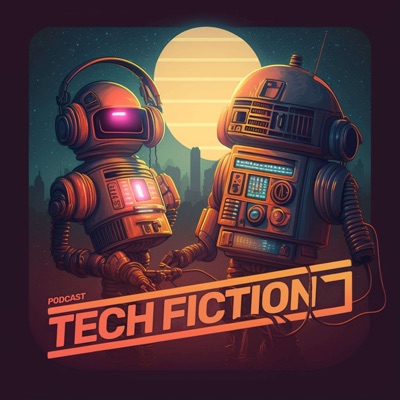 Tech Fiction Tech Fiction