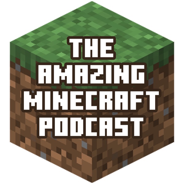 The Amazing Minecraft Podcast