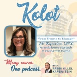“From Trauma to Triumph” with Jill Kapenstein, LPCC