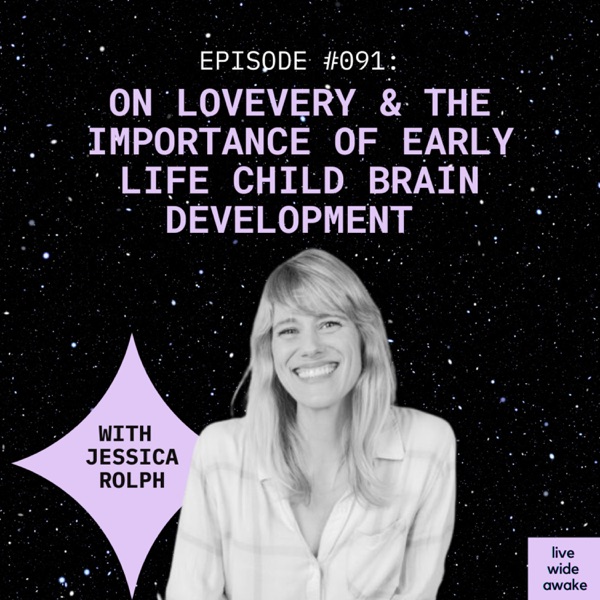 #91 Jessica Rolph: Lovevery & the importance of early life & child brain development photo