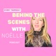 Behind the Scenes with Noëlle