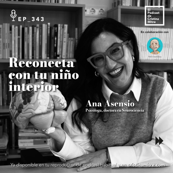 Reconecta con tu niño interior, con Ana Asensio. Episodio 343 photo
