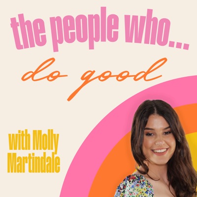 The People Who Do Good:Molly Martindale