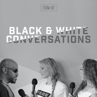 Black and White Conversations Black and White Conversations