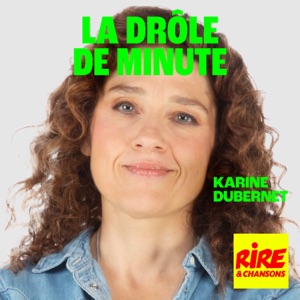 La drôle de minute - Karine Dubernet