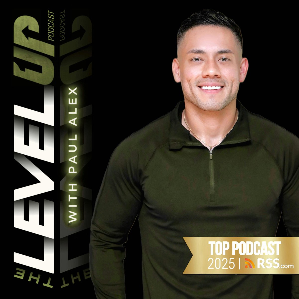 The Level Up Podcast w/ Paul Alex - Paul Alex Espinoza