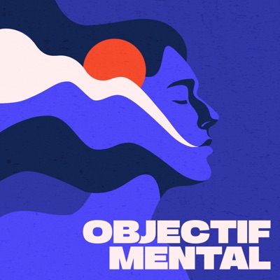 Objectif Mental Objectif Mental