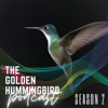 The Golden Hummingbird Podcast - Foster Perry & Kristos T. Perry
