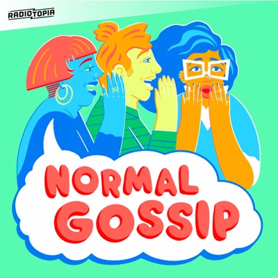 Normal Gossip:Normal Gossip