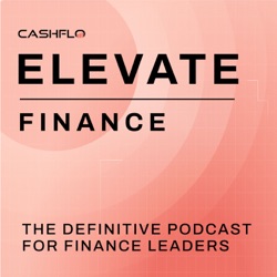 Elevate Finance: Speaking to CFOs & Corporate Finance Leaders