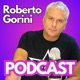 Roberto Gorini Podcast