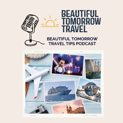 Beautiful Tomorrow Travel Tips Podcast