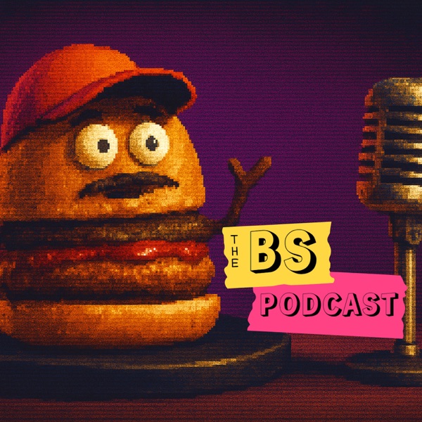 The BS (Burgers&Sheets) Podcast