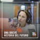 Una Breve Historia del Futuro