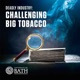 Deadly Industry: Challenging Big Tobacco