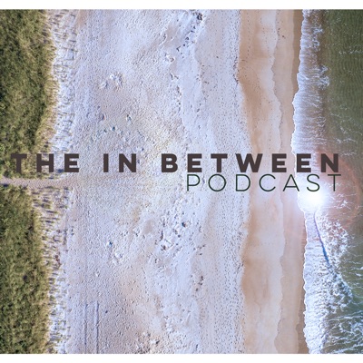 The In Between Podcast with Mel Barrett:The In Between Podcast with Mel Barrett