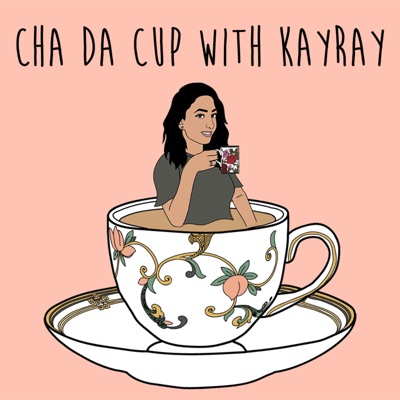 Cha Da Cup with KayRay:KayRayCo