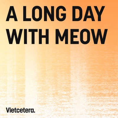 A long day with meow:Vietcetera