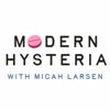 Modern Hysteria