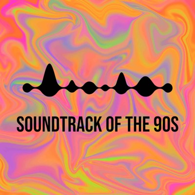 Soundtrack of the 90s Soundtrack of the 90s