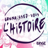 Connaissez-vous l'histoire - Binge Audio
