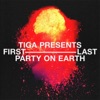 Tiga Presents: First/Last Party On Earth podcast cover