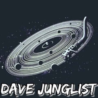 Dave Junglist Dave Junglist