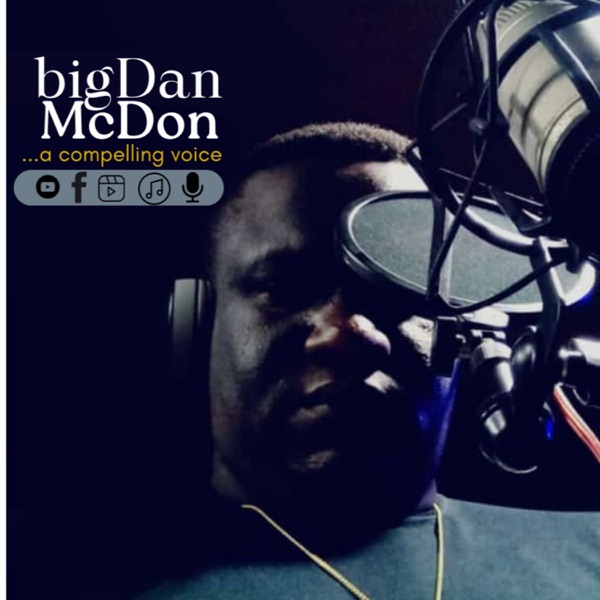 bigDan's Unscripted Podcast