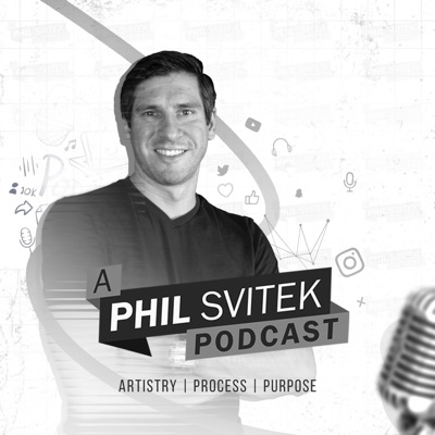 A Phil Svitek Podcast - A Series From Your 360 Creative Coach A Phil Svitek Podcast - A Series From Your 360 Creative Coach